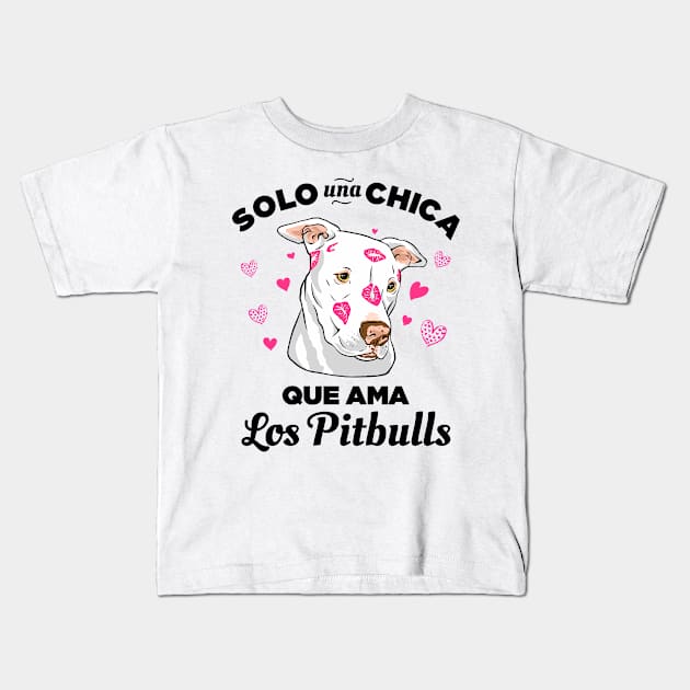 Solo una Chica que ama los Pitbulls Kids T-Shirt by cecatto1994